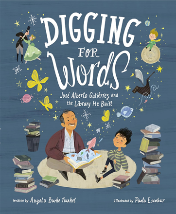 Second Grade (Level C)
​
Digging for Words: José Alberto Gutiérrez and the Library He Built
