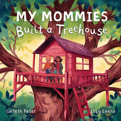 My Mommies Built a Treehouse book cover